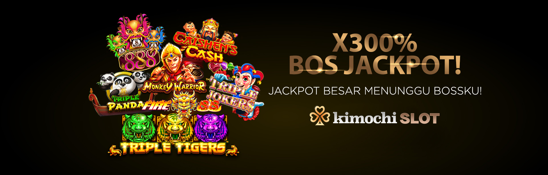 JACKPOT HINGGA 300X